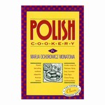 Poland's best-selling cookbook published in 1911 adapted for American kitchens. Includes recipes for Mushroom-Barley soup, Cucumber Salad, Bigos, Cheese Pierogi, and Almond Babka.