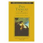 Pan Tadeusz "Master Thaddeus", 1834 masterpiece, the great poetic epic describes the life of the Polish gentry in the early 19th century through a fictional account of the feud between two families of Polish nobles;