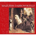 This CD contains three versions of the official Polish National Anthem performed during state ceremonies