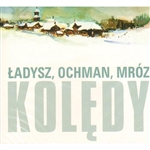 A beautiful selection of Polish carols by three stars of Polish opera, Wieslaw Ochman, Bernard Ladysz and Leonard A. Mroz.