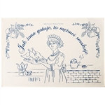 Tapestry of folk wisdom   "Jak &#380;ona gotuje, to m&#281;&#380;owi smakuje". -  What the wifey cooks to dine, always suits her hubby fine.
Or: What the wifey cooks for dinner, to hubby always is a winner.  Take your pick...both very clever translations