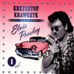 Krzysztof Krawczyk, sometimes called the Polish Elvis because of his deep beautiful voice, has a long singing career including two albums of Elvis songs sung in Polish which were until now out of print for many years. For those of you who have waited his
