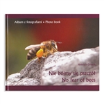 The album - richly illustrated with beautiful photos - is addressed to a wide audience. It brings closer the phenomenon of the world of insects, in which bees have a special place. They appeared on Earth about 200 million years ago, and have accompanied