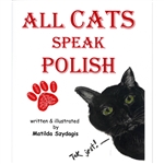 All Cats Speak Polish is a children's picture book that explores diversity, personality, language, and community through a cute funny story that rhymes. It also teaches a handful of basic Polish words in a fun, quirky way.